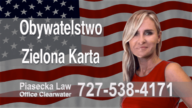 Polish Immigration Lawyer Polski Prawnik Imigracyjny Adwokat, Imigracyjny, Zielona Karta, Obywatelstwo, USA 7
