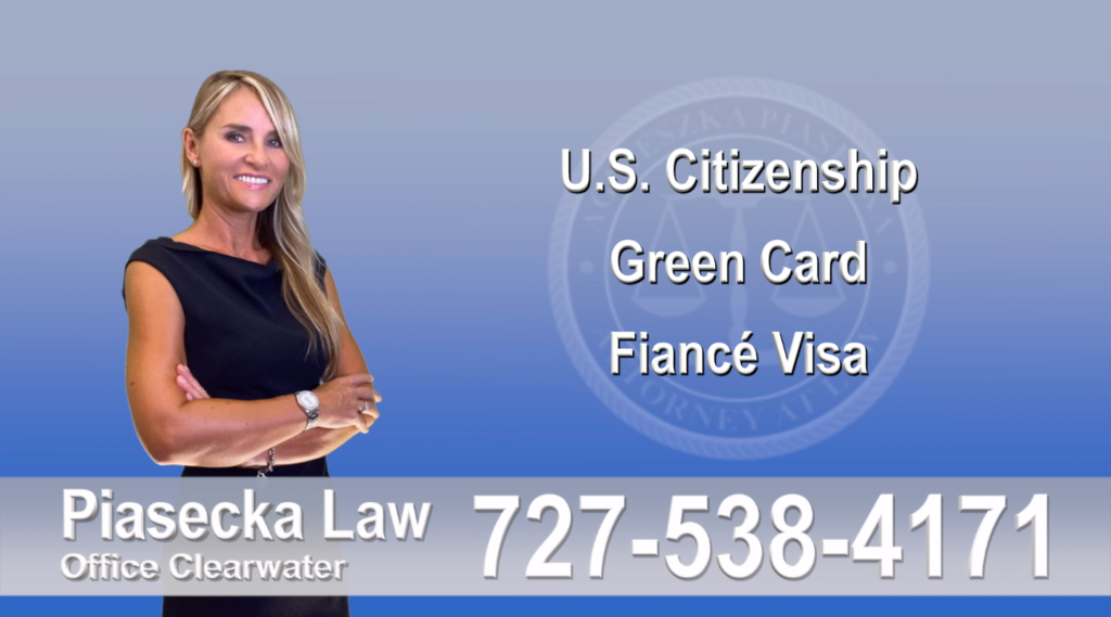 Polish Immigration Lawyer Polski Prawnik Imigracyjny U.S. Citizenship, Green Card, Fiancé Visa, Florida, Attorney, Lawyer, Agnieszka Piasecka, Aga Piasecka, Piasecka, 8