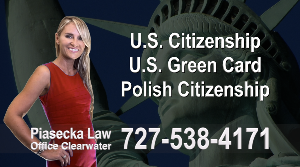 Polish Immigration Lawyer Polski Prawnik Imigracyjny U.S. Citizenship, U.S. Green Card, Polish Citizenship, Attorney, Lawyer, Agnieszka Piasecka, Aga Piasecka, Piasecka, Florida, US, USA, 10